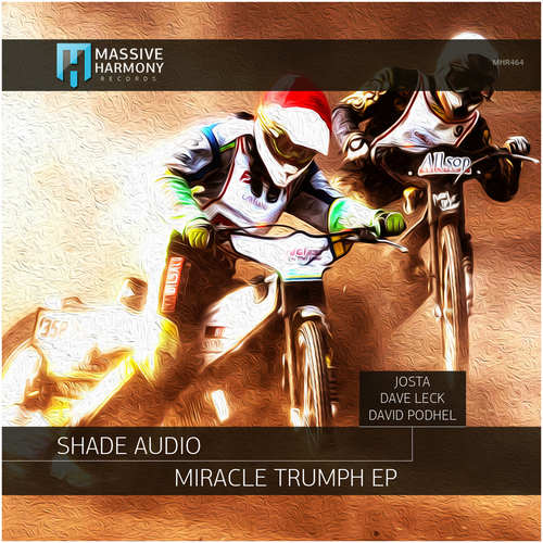 Shade Audio - Miracle Trumph EP [MHR464]